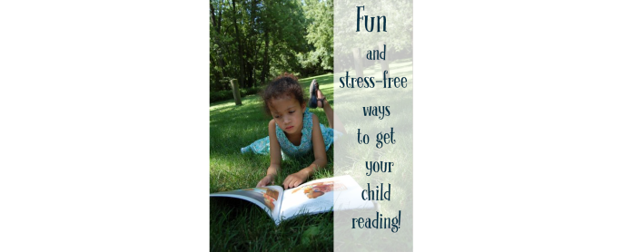 Get Your Child Reading – It’s Easier Than You Think